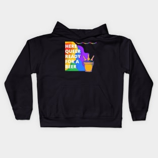 Here Queer Ready For A Beer Pride LGBTQIA+ Kids Hoodie